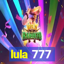 lula 777